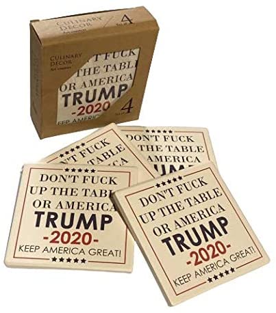 Don't Fuck up the Table or America - Trump 2020 Coaster set of 4